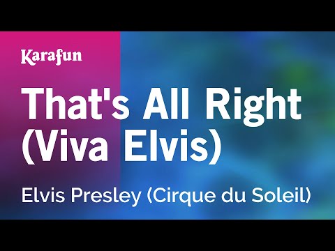 Elvis Presley (Cirque du Soleil) - That's All Right (Viva Elvis)
