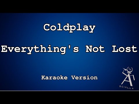 Coldplay - Everything's Not Lost