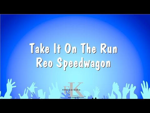 Reo Speedwagon - Take It On The Run