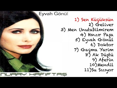 Nuray Hafiftaş - Sen Küçüksün Ölemezsin