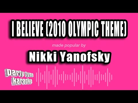 Nikki Yanofsky - I Believe (2010 Olympic Theme)