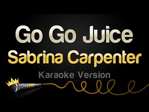 Sabrina Carpenter - Go Go Juice