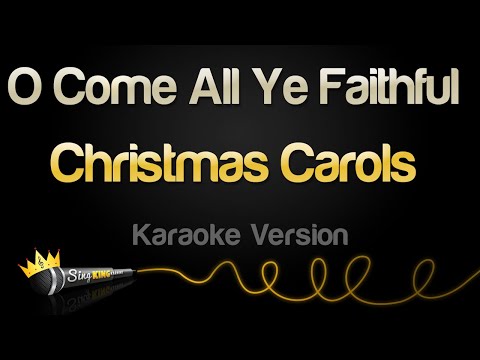 Christmas Carols - O Come All Ye Faithful