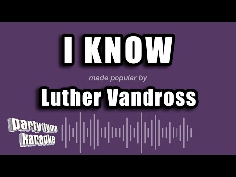 Luther Vandross - I Know