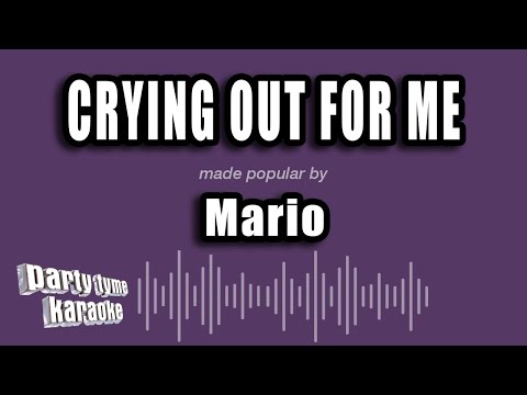 Mario - Crying Out For Me