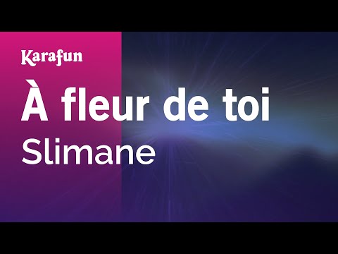 Slimane - À fleur de toi
