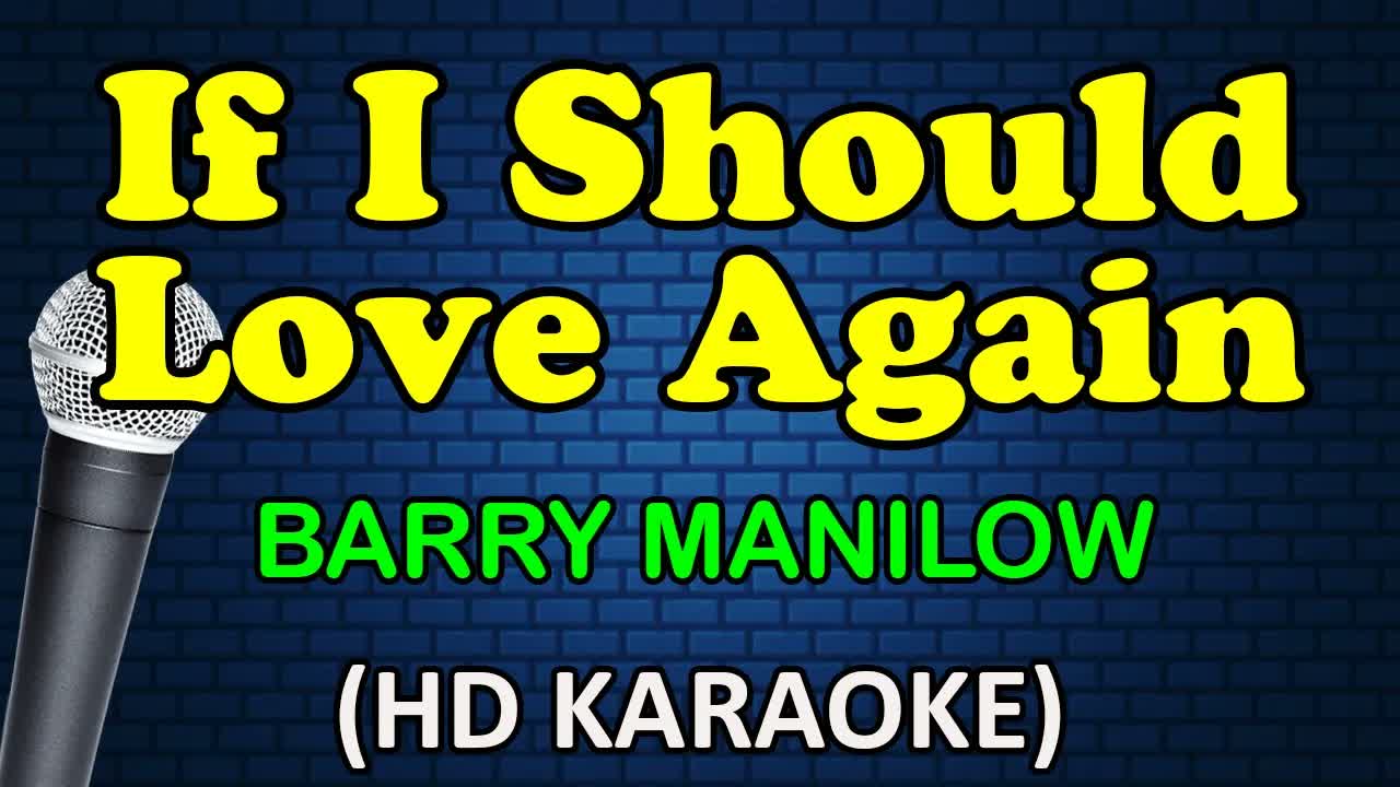 Barry Manilow - IF I SHOULD LOVE AGAIN
