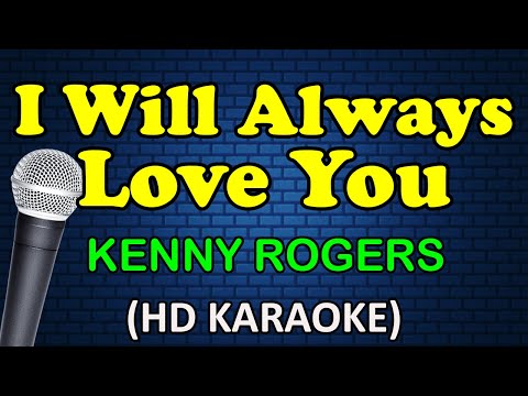 Kenny Rogers - I WILL ALWAYS LOVE YOU