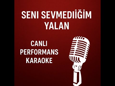 Seni Sevmediğim Yalan Karaoke | Canlı Performans Altyapı (Vokalsiz)