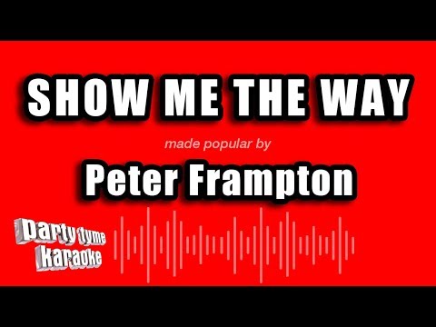 Peter Frampton - Show Me The Way