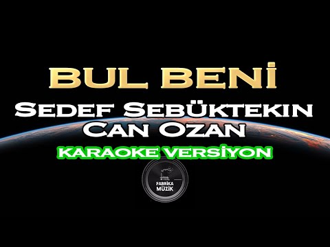 Sedef Sebüktekin Can Ozan - Bul Beni