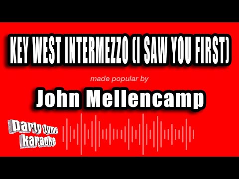 John Mellencamp - Key West Intermezzo (I Saw You First)