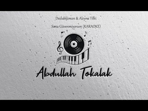Dedublüman & Aleyna Tilki - Sana Güvenmiyorum