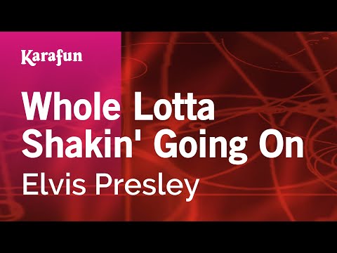 Elvis Presley - Whole Lotta Shakin' Going On