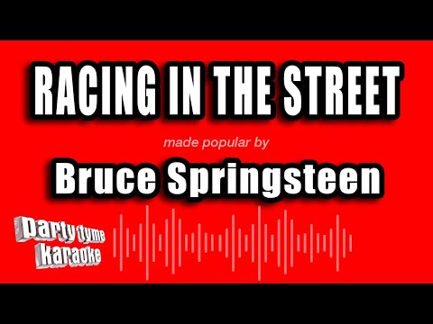 Bruce Springsteen - Racing in the Street