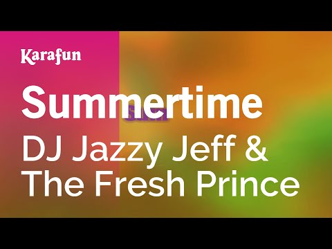 DJ Jazzy Jeff & The Fresh Prince - Summertime