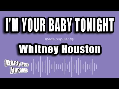 Whitney Houston - I'm Your Baby Tonight