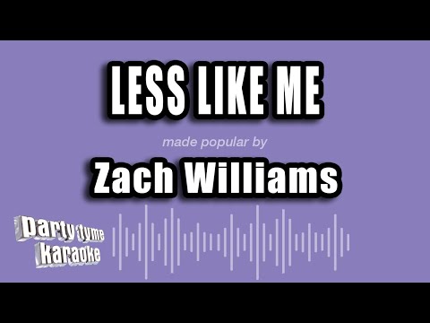 Zach Williams - Less Like Me