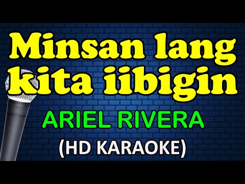 Ariel Rivera - MINSAN LANG KITA IIBIGIN