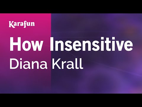 Diana Krall - How Insensitive