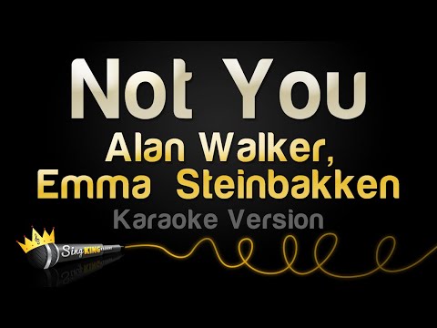 Alan Walker, Emma Steinbakken - Not You