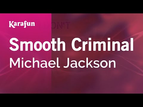 Michael Jackson - Smooth Criminal