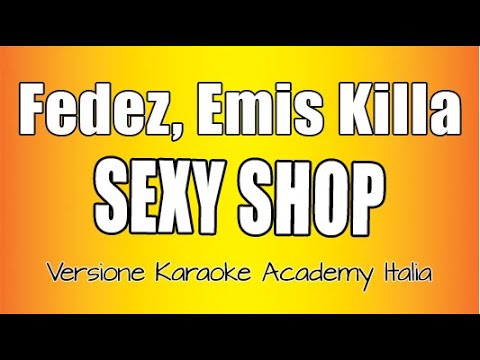 Fedez - Emis Killa - Sexy shop