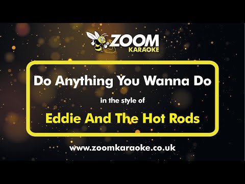 Eddie And The Hot Rods - Do Anything You Wanna Do