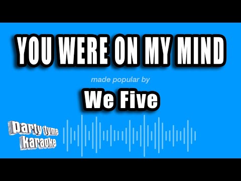 We Five - You Were On My Mind