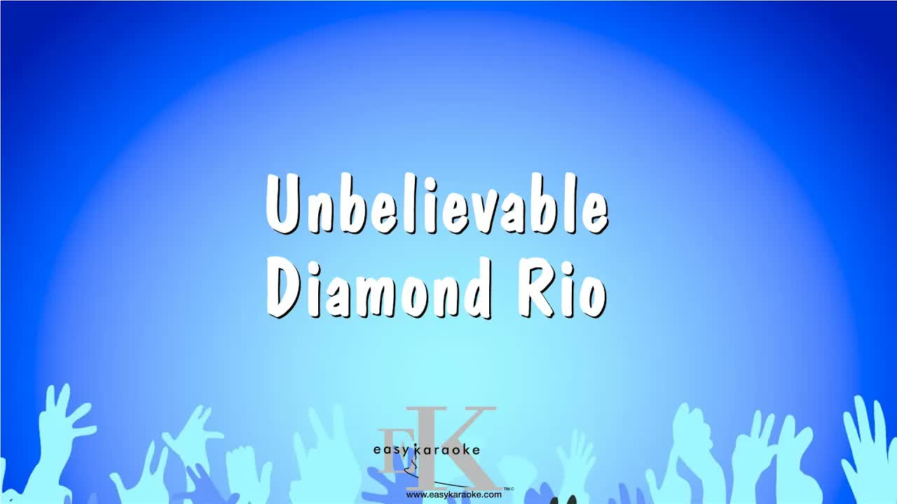 Diamond Rio - Unbelievable