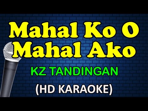 KZ Tandingan - MAHAL KO O MAHAL AKO