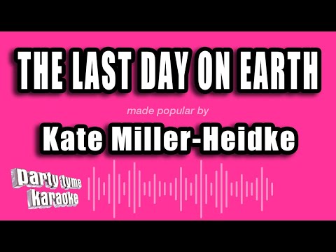 Kate Miller-Heidke - The Last Day On Earth