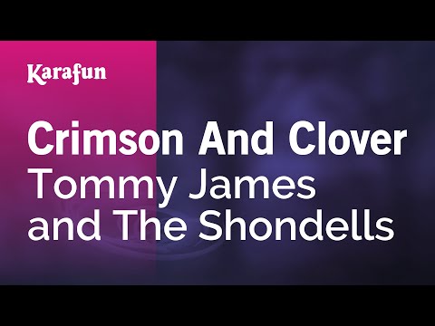 Tommy James and The Shondells - Crimson and Clover