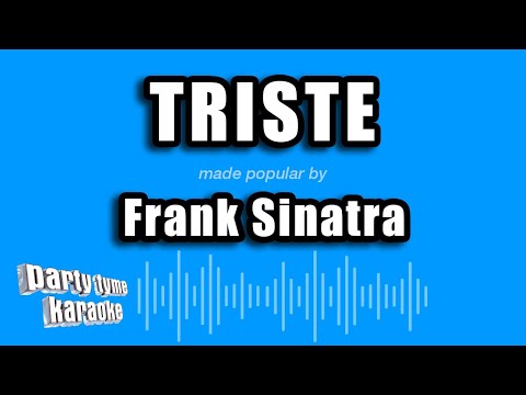 Frank Sinatra - Triste