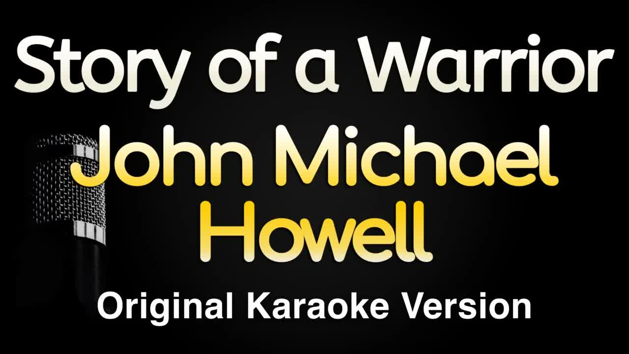 John Michael Howell - Story of a Warrior