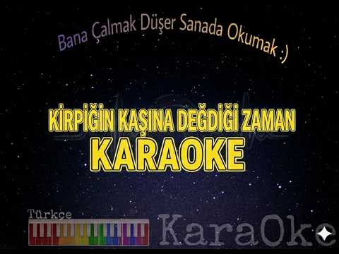 Kirpiğin Kaşına Değdiği Zaman Karaoke (Grup Abdal)
