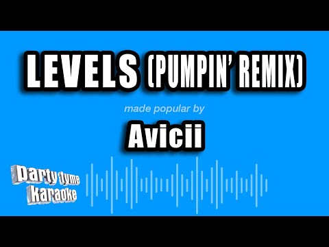 Avicii - Levels (Pumpin' Remix)