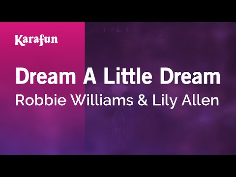Robbie Williams & Lily Allen - Dream a Little Dream
