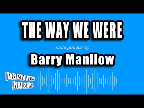 Barry Manilow - The Way We Were