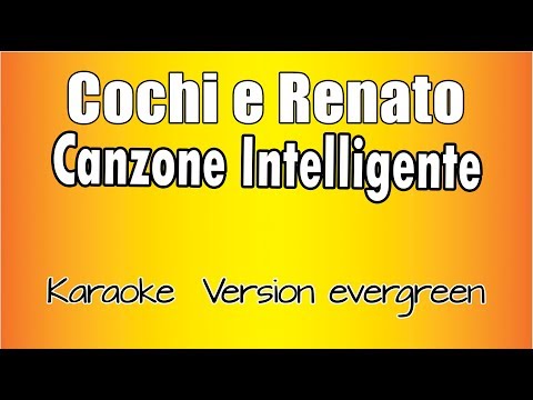 Cochi e Renato - Canzone Intelligente