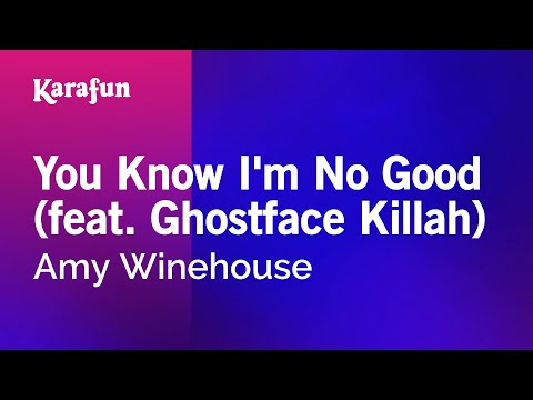 Amy Winehouse - You Know I'm No Good (feat. Ghostface Killah)