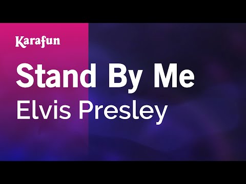 Elvis Presley - Stand By Me
