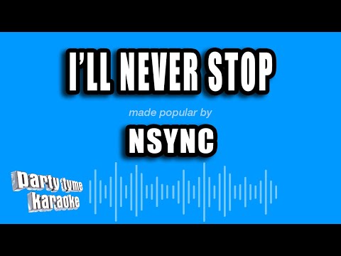 NSYNC - I'll Never Stop