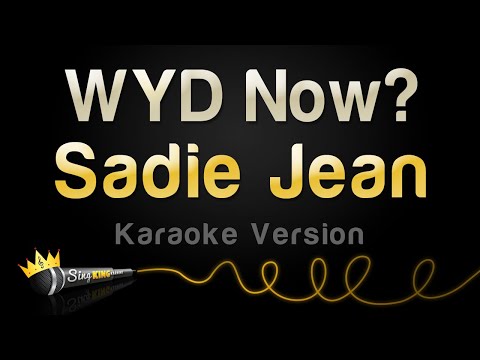 Sadie Jean - WYD Now?