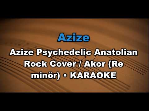 Azize - Psychedelic Anatolian Rock Cover (Akor/Dm/Re minör)