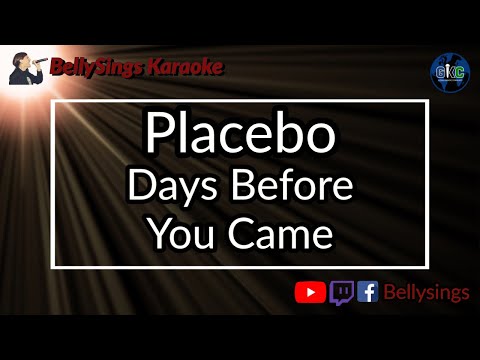 Placebo - Days Before You Came