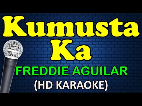 Freddie Aguilar - KUMUSTA KA