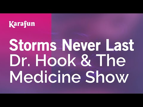 Dr. Hook & The Medicine Show - Storms Never Last