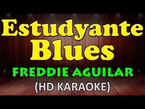 Freddie Aguilar - ESTUDYANTE BLUES