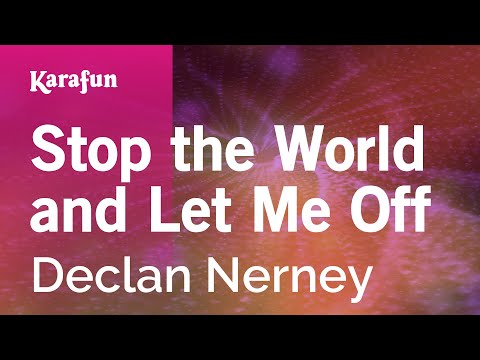 Declan Nerney - Stop the World and Let Me Off